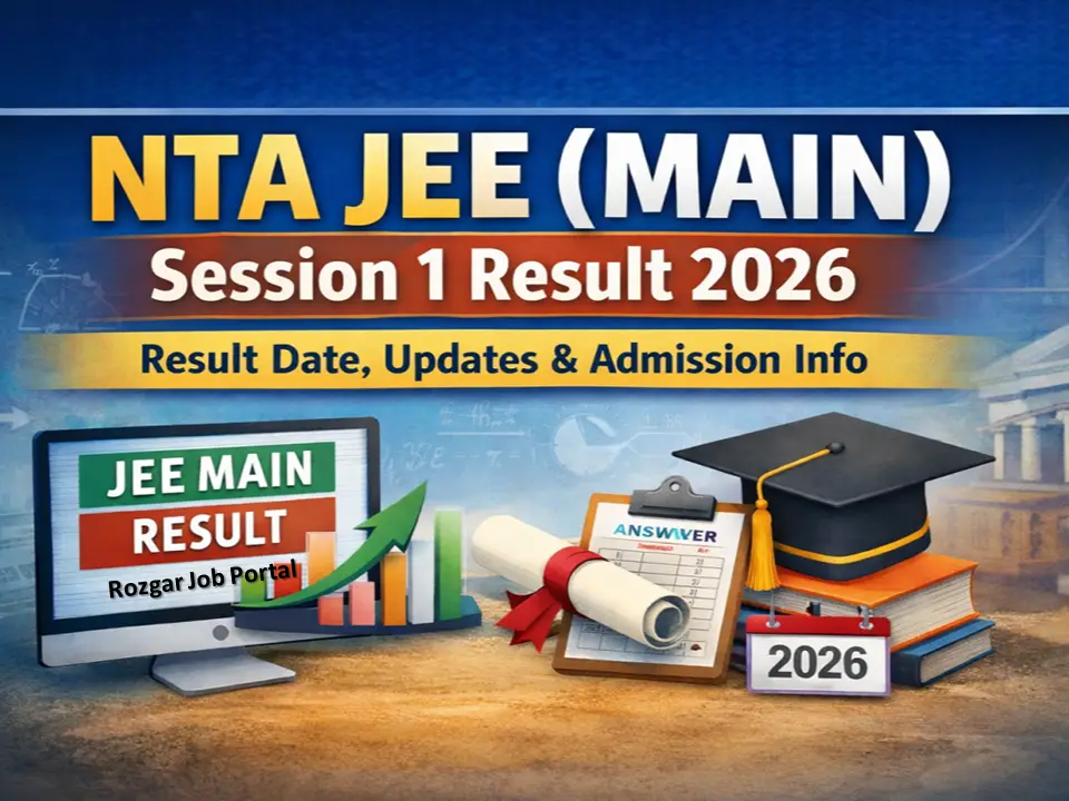 NTA JEE MAIN Session 1 Result 2026 – Check Result, Important Dates, Fees & Details