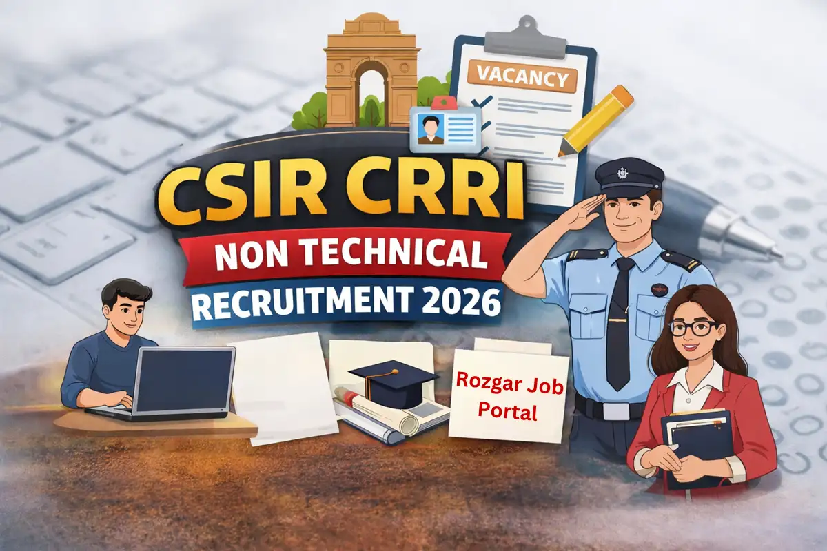 CSIR CRRI Non Technical Recruitment 2026 – Apply Online, Notification, Eligibility 11 CSIR CRRI Non Technical Recruitment 2026 Notification feature image