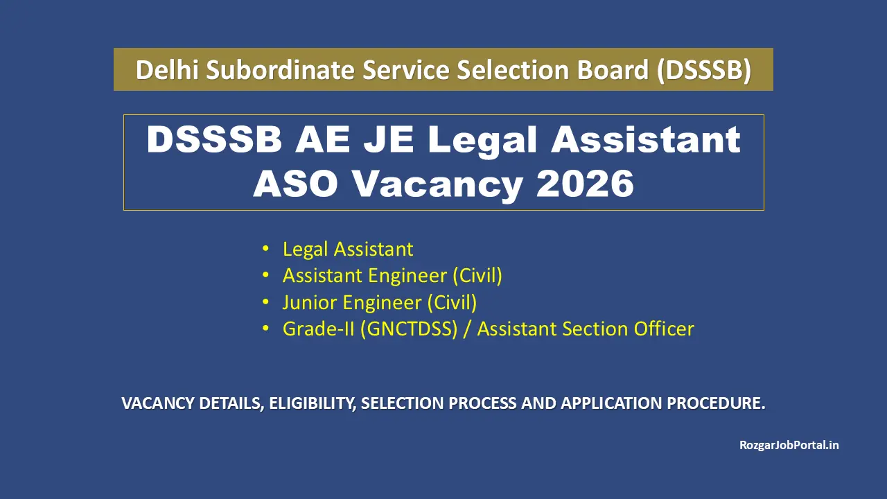 DSSSB AE JE Legal Assistant ASO Vacancy 2026 Brief Overview feature image