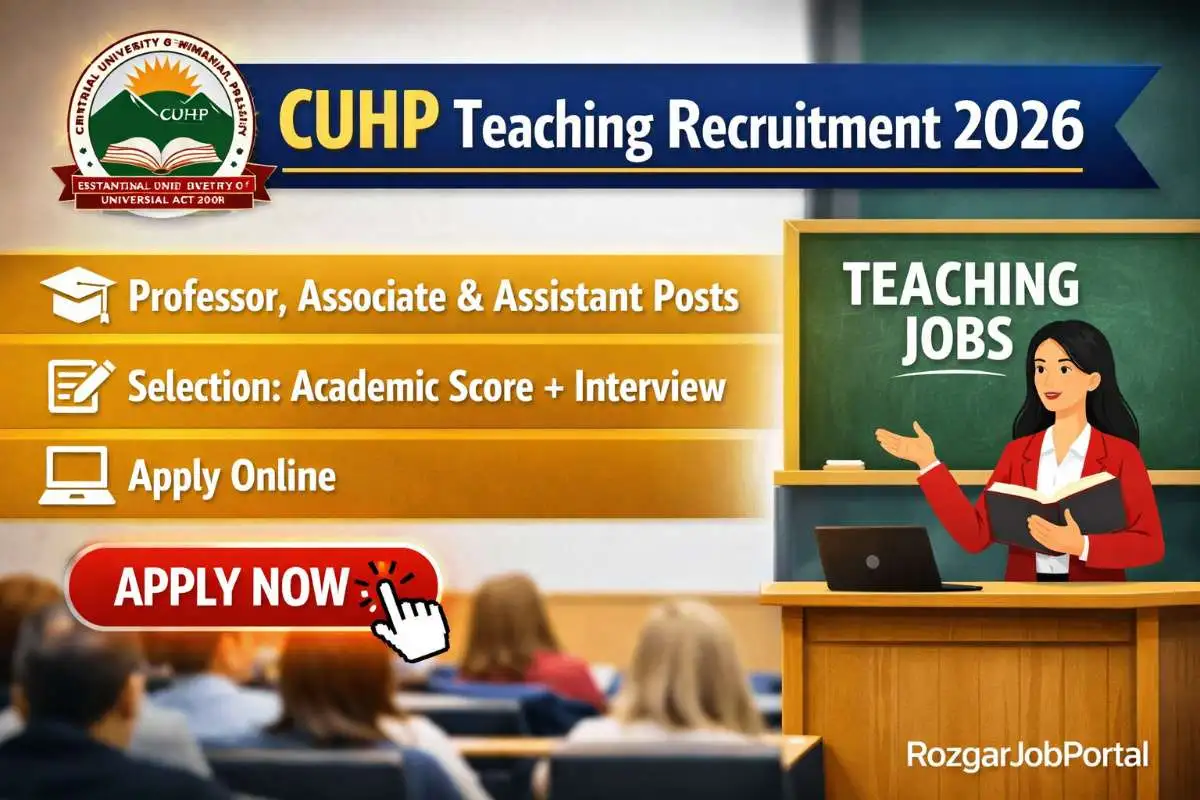 CUHP Teaching Recruitment 2026: Professor, Associate & Assistant Professor पदों पर भर्ती की पूरी जानकारी 10 CUHP Teaching Recruitment 2026 Professor Associate Assistant Professor Vacancy Apply Online