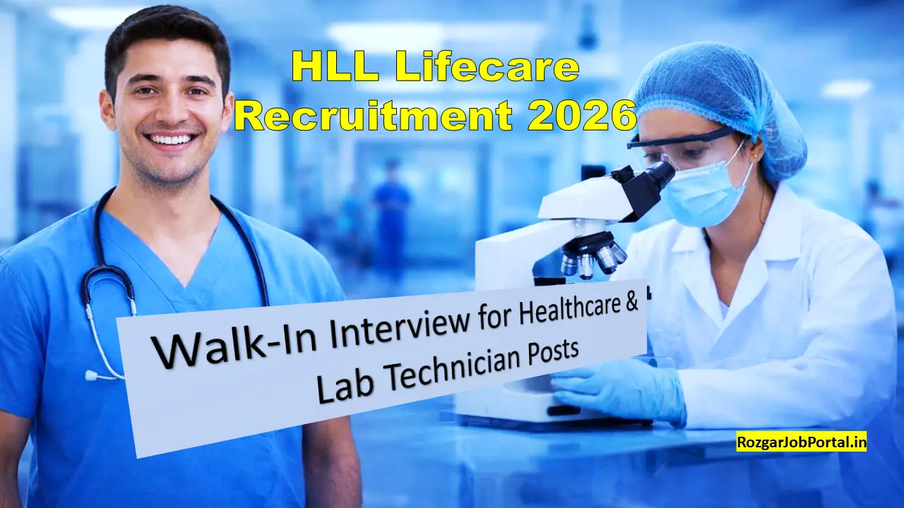 HLL Lifecare Recruitment 2026 walk-in interview for healthcare and laboratory posts