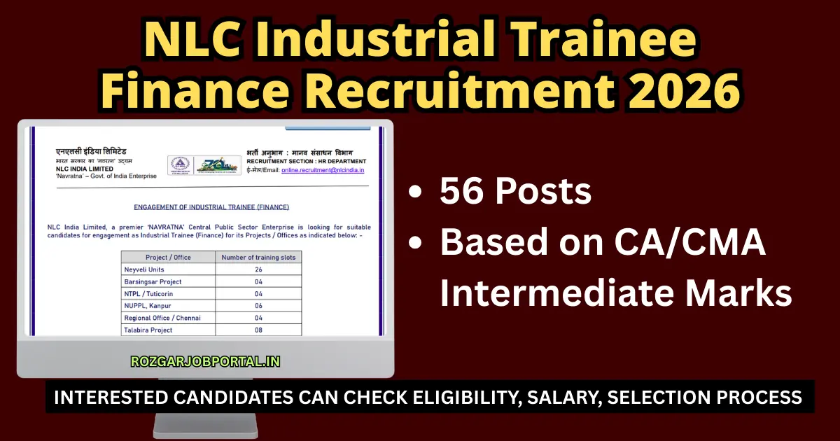 NLC India Industrial Trainee Finance Recruitment 2026 Apply Online for 56 Posts