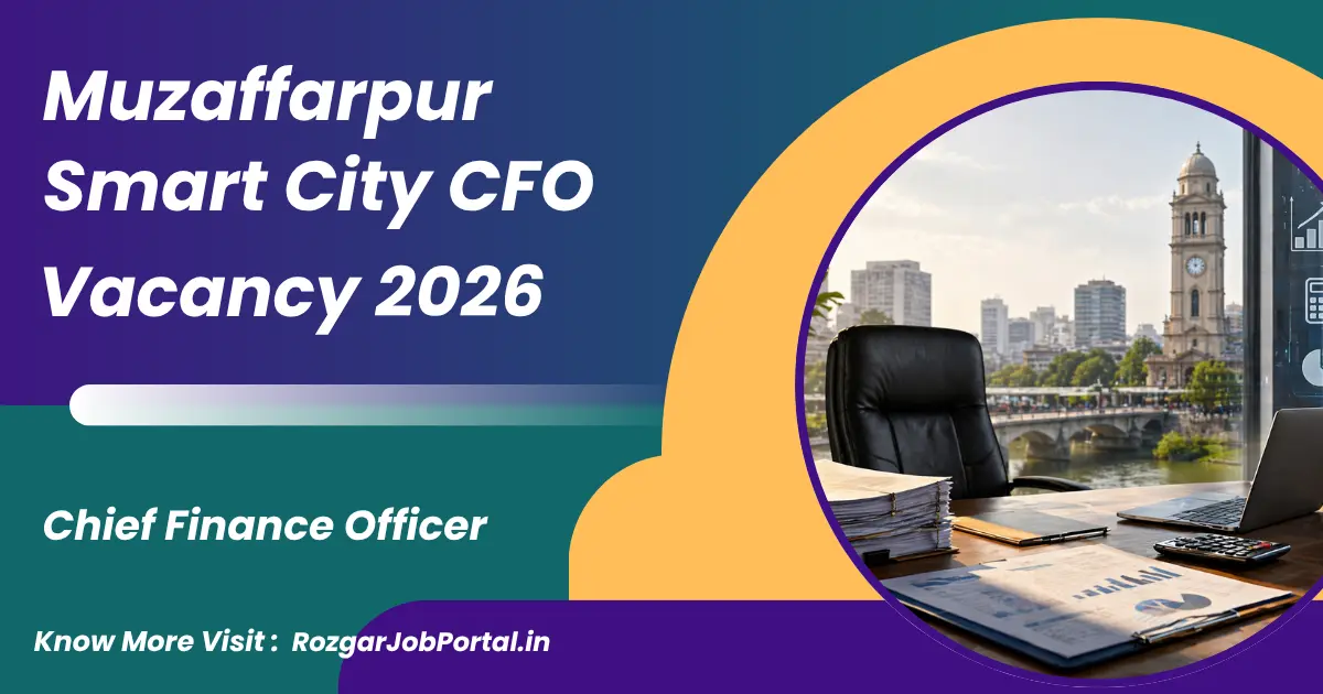 Muzaffarpur Smart City CFO Vacancy 2026