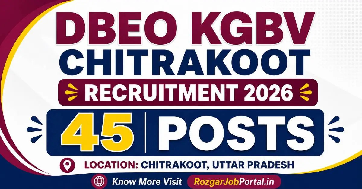 DBEO KGBV Chitrakoot Recruitment 2026: 45 Teaching & Non-Teaching Posts 5 DBEO KGBV Chitrakoot Recruitment 2026 45 Posts Feature Image