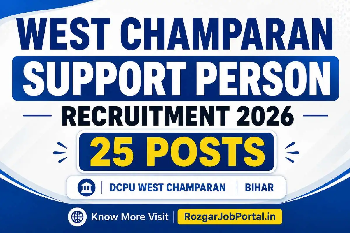 West Champaran Support Person Recruitment 2026 for 25 Posts