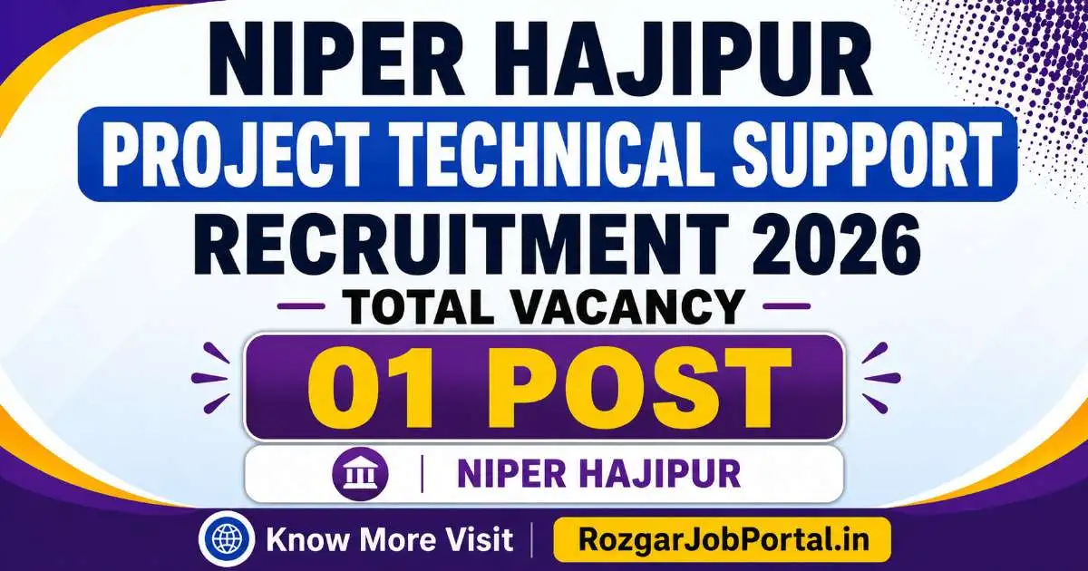 NIPER Hajipur Project Technical Support Recruitment 2026 feature image showing 01 post vacancy details.