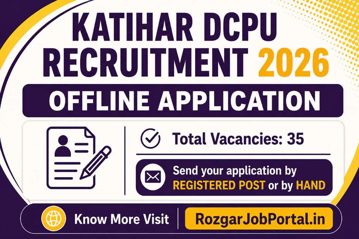 Katihar DCPU Recruitment 2026: Apply Offline for 35 Various Posts in Bal Grih & Balika Grih