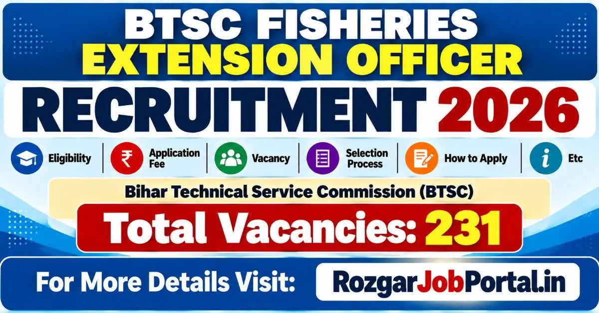 Bihar BTSC Fisheries Extension Officer Recruitment 2026 – 231 Vacancies