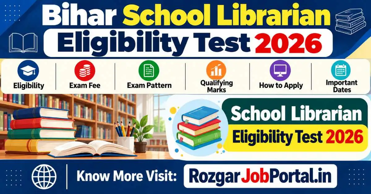 Bihar School Librarian Eligibility Test 2026 – Exam Details