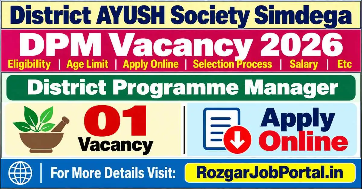 District AYUSH Society Simdega DPM Vacancy 2026 recruitment banner for District Programme Manager post
