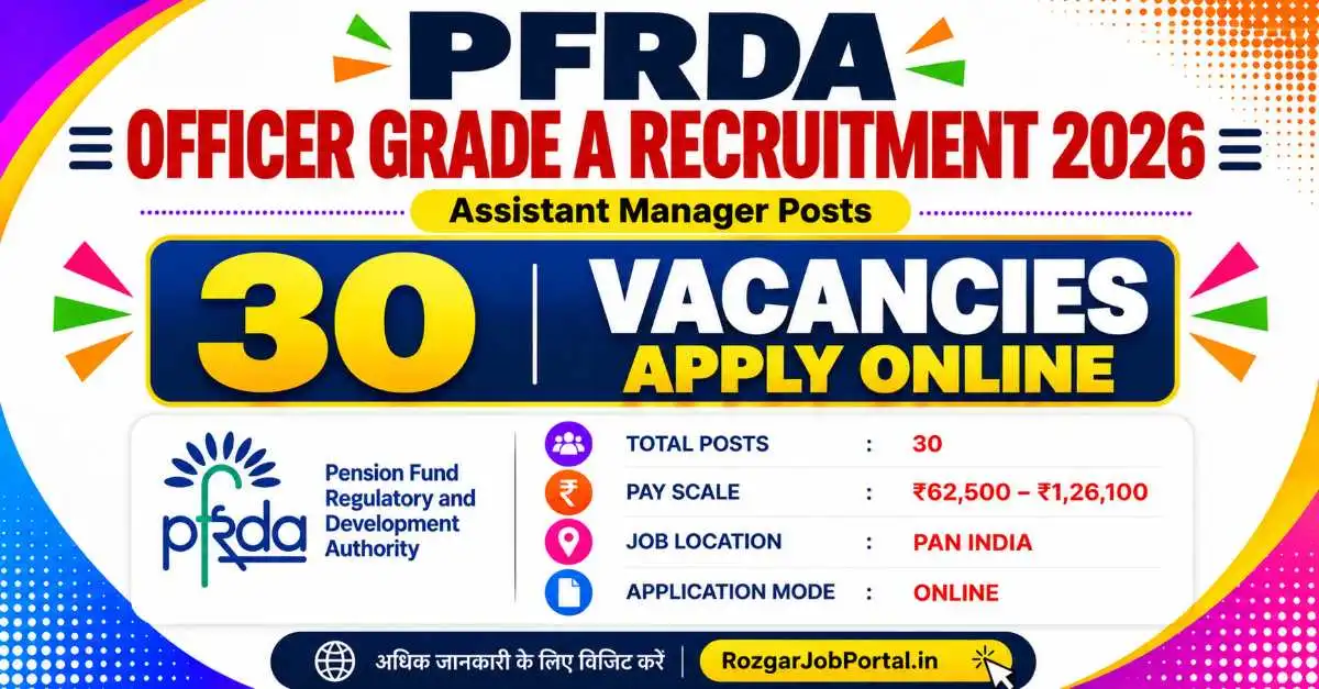 PFRDA Officer Grade A Recruitment 2026 with 30 Assistant Manager vacancies