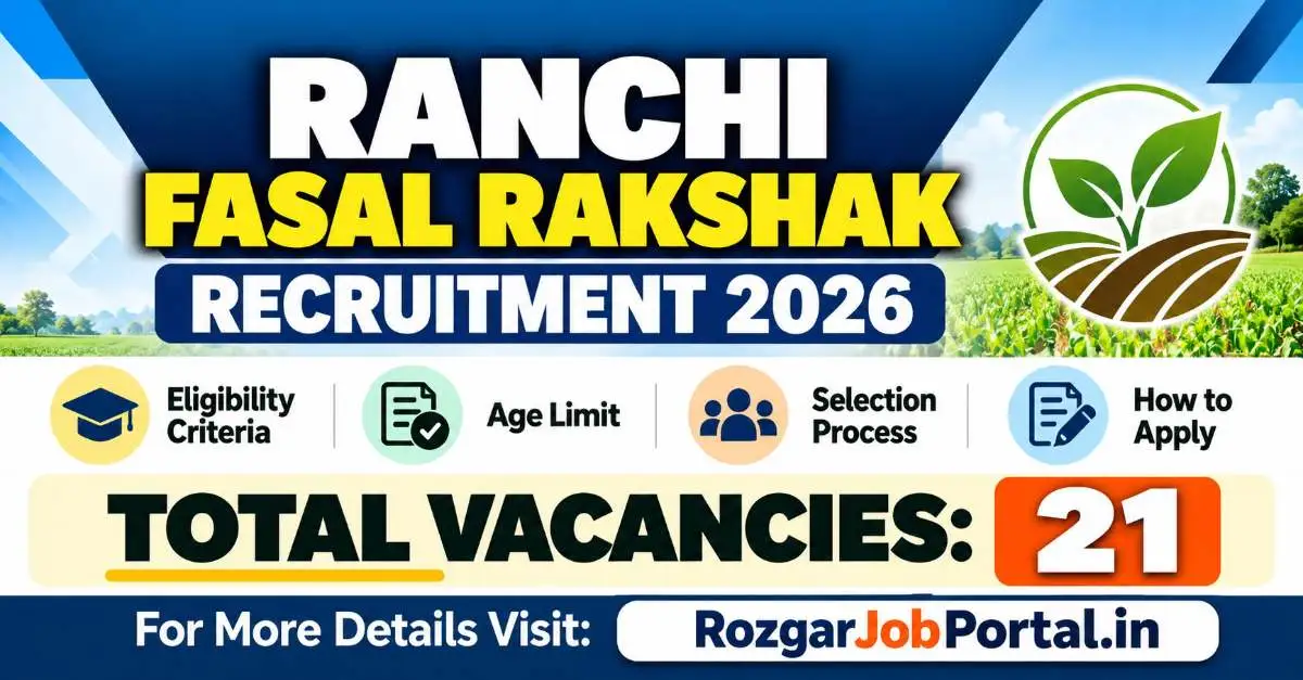 Ranchi Fasal Rakshak Recruitment 2026 – 21 Vacancies